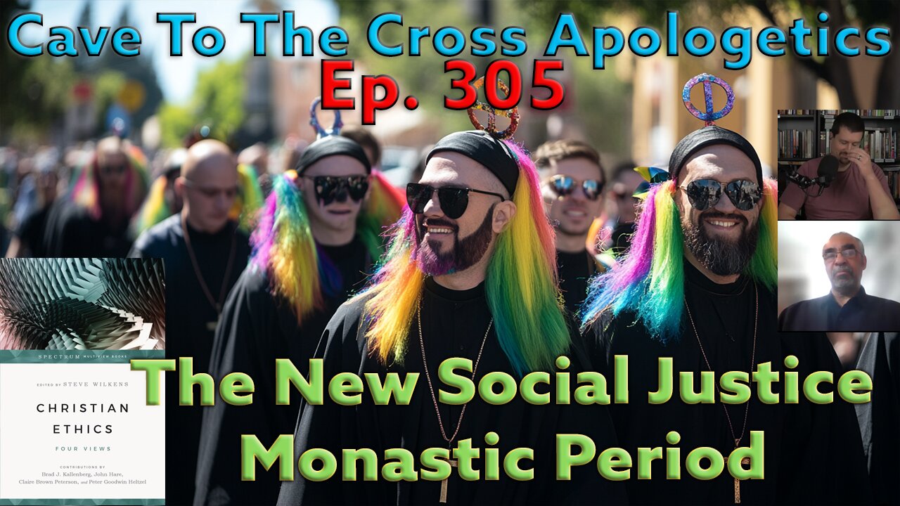 The New Social Justice Monastic Period - Ep.305 - Christian Ethics - 4 Views - Prophetic Ethics -Pt2