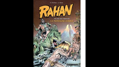 Rahan. Episode 184. By Roger Lecureux. The The split mountain. A Puke(TM) Comic.
