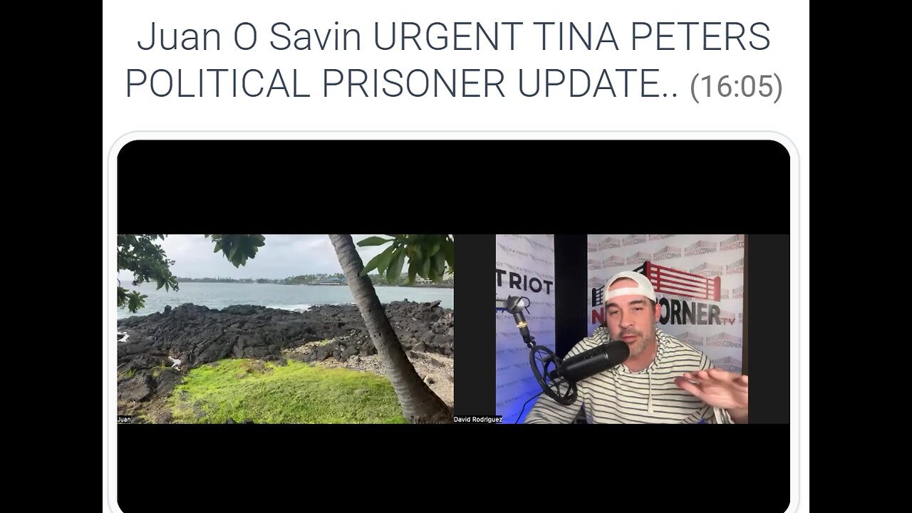Juan O Savin URGENT TINA PETERS POLITICAL PRISONER UPDATE..
