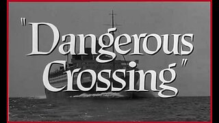 Dangerous Crossing (Movie Trailer) 1953