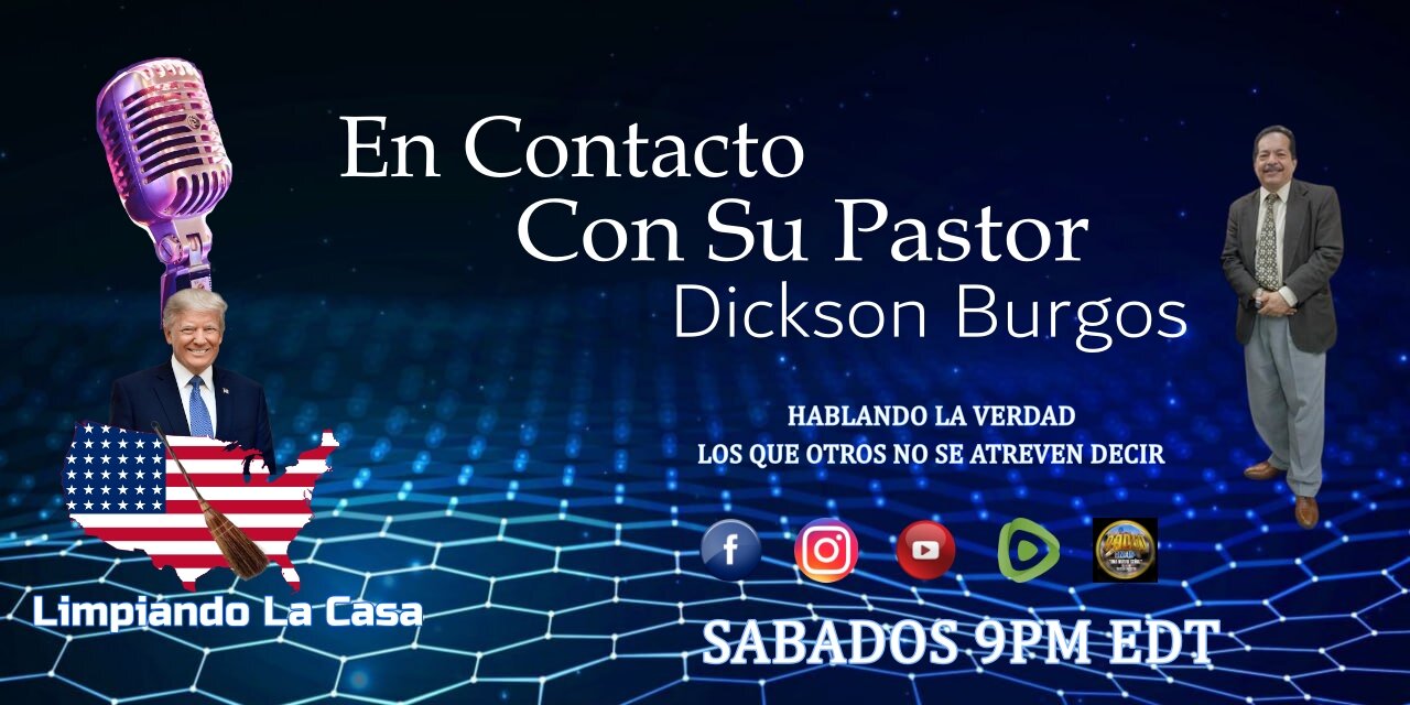 EN CONTACTO CON SU PASTOR DICKSON BURGOS. 01 18 25 2025 PODCAST # 41