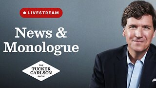Tucker Carlson Show Live: News & Monologue