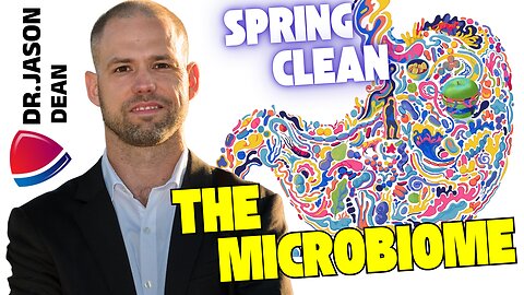 Dr. Jason Dean - Ep 3069 - Spring Cleaning the Gut