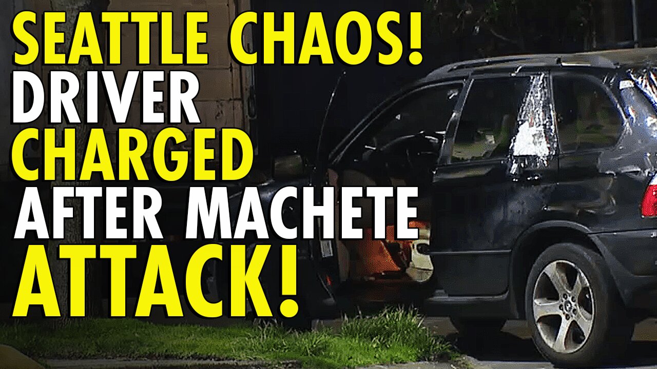 Anarchy on Aurora: Seattle driver charged for running over man beating his truck with machete