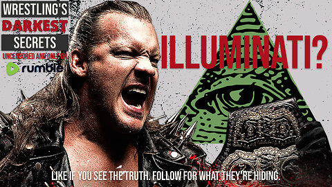 Chris Jericho and the Illuminati: The Secret Behind His Fame!