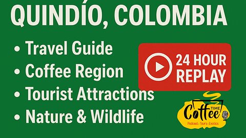 Recent Info about Quindio Colombia 24 HR