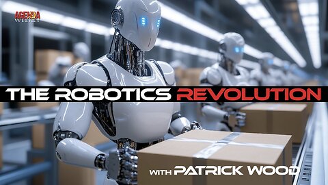 The Robotics Revolution, Climate Tyranny, and the Control Grid (With Patrick Wood)