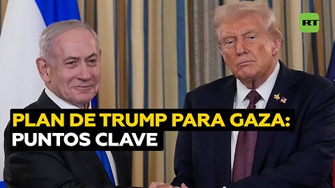 Este es el plan de Trump para Gaza, punto por punto
