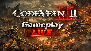 💀 Code Vein II Is BRUTAL