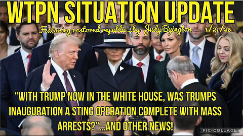 WTPN SITUATION UPDATE 01-21-2025
