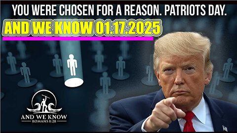 AND WE KNOW BOMBSHELL 01.17.2025: Epstein list coming? Trump card, Benjamin Fulford, Juan O Savin, X22 report