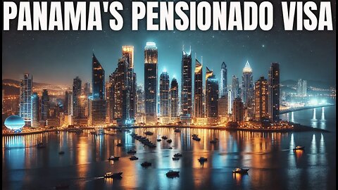 Panama's Pensionado Retirement Visa