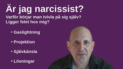 Är jag narcissist - Vanligt tvivel hos utsatta