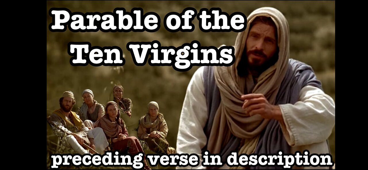 Parable of the Ten Virgins (preceding verse in description)