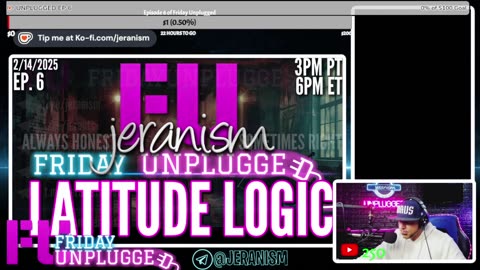 jeranism Friday UNPLUGGED Ep. 6 | Latitude Logic - Use Logic & Know Where You Live | DBOW - 2/14/25