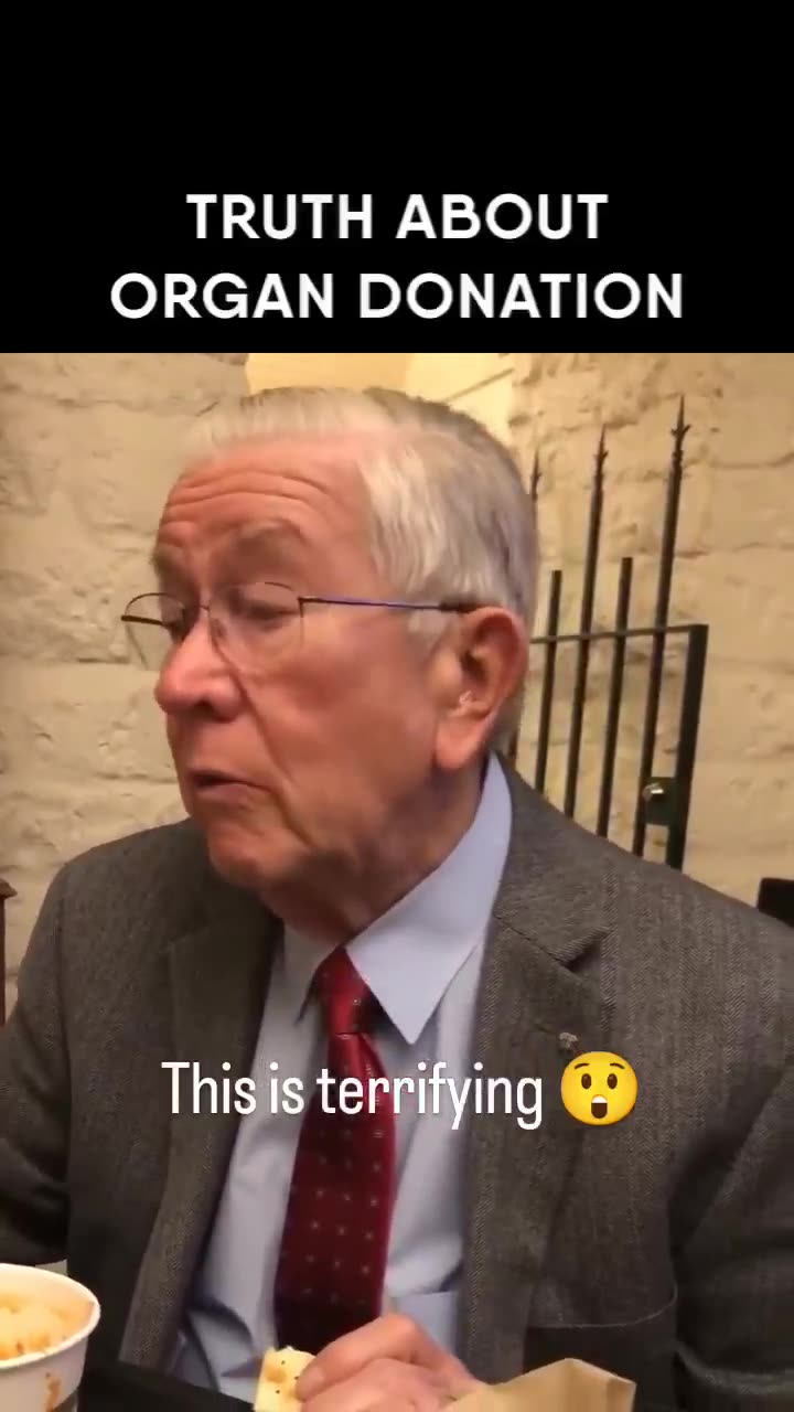 Brain dead is a lie, [they] invented brain dead to harvest your organs legally