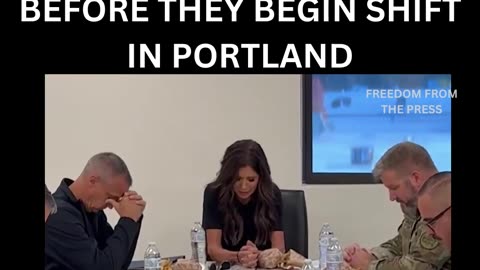 Noem Leads LEOs In Moving Prayer Before Heading Out For Another Night Dealing With Portland Antifa