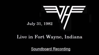 Van Halen - Live in Fort Wayne, Indiana 1982 (Soundboard)