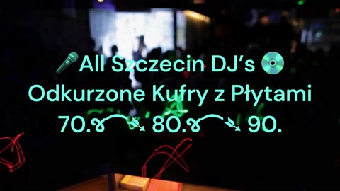 🎤 All Szczecin DJ’s 💿 - Polskie Stowarzyszenie Jazzowe