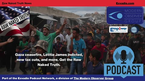 Raw Naked Truth News - 10.10.25 - Gaza Ceasefire and more - Ep 700
