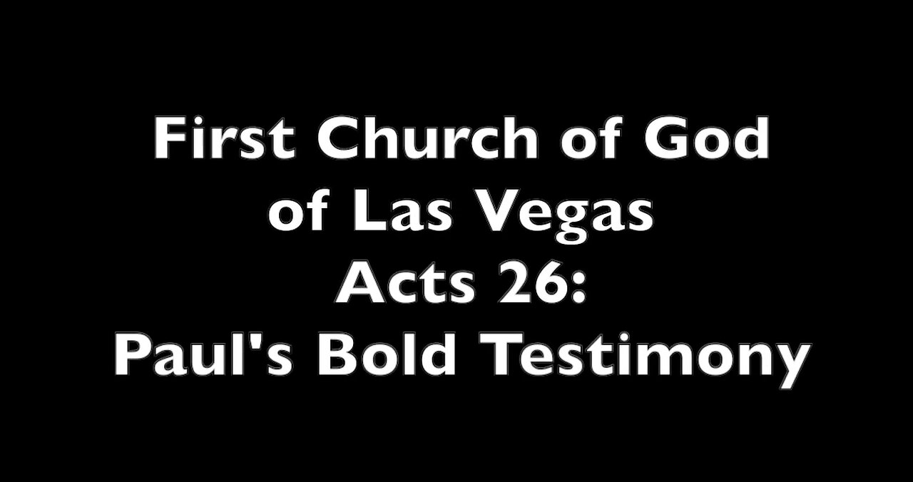 Acts 26: Paul's Bold Testimony