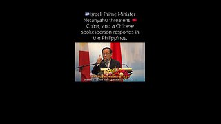 Israeli Prime Minister Netanyahu threatens China