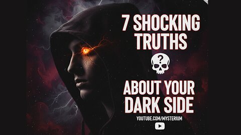 7 Shocking Truths About Your Dark Side.