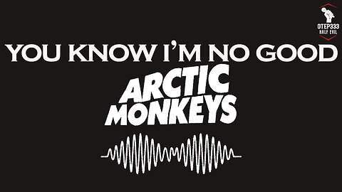 Arctic Monkeys | You Know I'm No Good (HQ Karaoke)