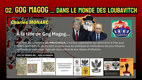 Charles MONARC_02 GOG MADOG ...dans le monde des Loubavitch (Hd 1080)