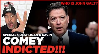NINO W/ JUAN O'SAVIN THE COMEY INDICTMENT PART 2. WHO IS John Galt?