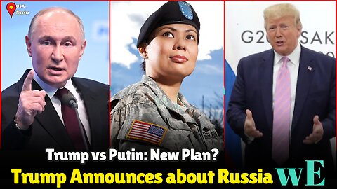 Trump Announces Potential Meeting with Putin: Ukraine Peace Strategy & Aid Shift Unveiled -WorldEye