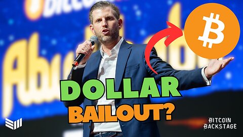 Donald Trump's Plan To Bail Out the Dollar | Bitcoin Backstage w/ Eric Trump