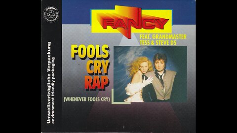 Fancy Feat. Grandmaster Tess & Steve D5 – Fools Cry Rap (Whenever Fools Cry)/Maxi-Single/ 1991 CD