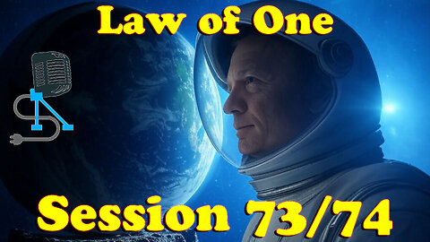 Law of One | Sessions 73+74 | On The Fringe