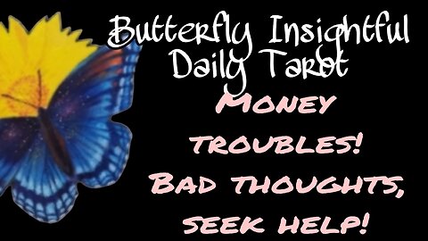 Butterfly Insightful Daily Tarot - Only listen to the nice voices!