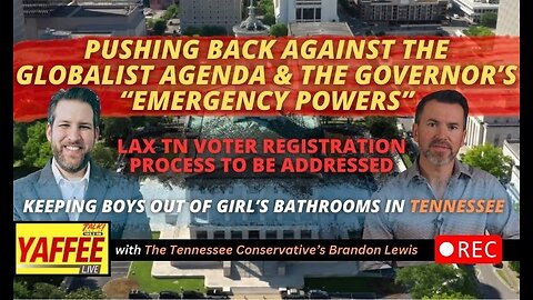 Pushing Back Against the Globalist Agenda & the Tennessee Governor’s “Emergency Powers”