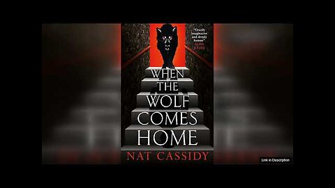 When The Wolf Comes Home Review