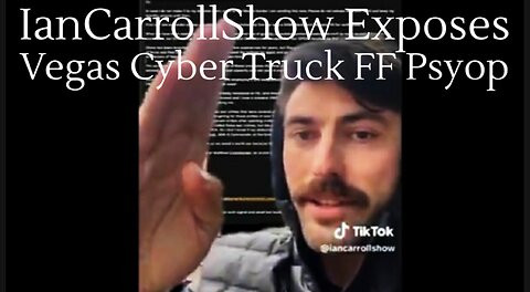 IanCarrollShow Exposes the Vegas Cyber Truck False Flag Psyop - Must See