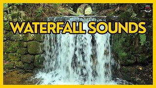 WATERFALL SOUNDS • DEEP FOCUS & CALM MIND • NATURAL WATER AMBIENCE