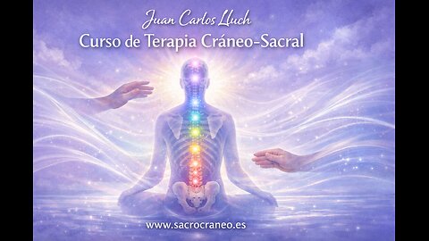 Cráneo-Sacral. Módulo 7. Clase 9 Y 10
