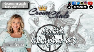 Crown Chats - Isaiah Chapter 63:The God Who Saves and Carries Us