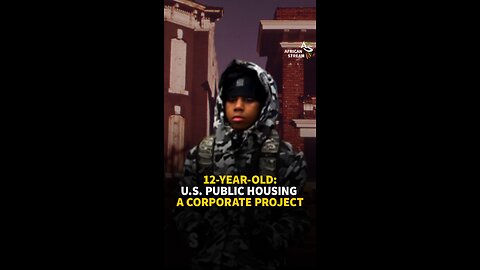 12-YEAR-OLD: U.S. PUBLIC HOUSING A CORPORATE PROJECT