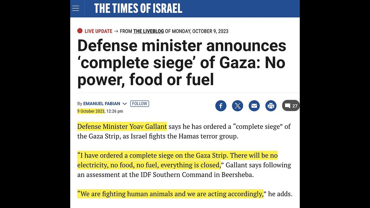 (October 9th 2023) Yoav Gallant "Siege on Gaza. No Electricity, No Food, No Water, No Gas..."