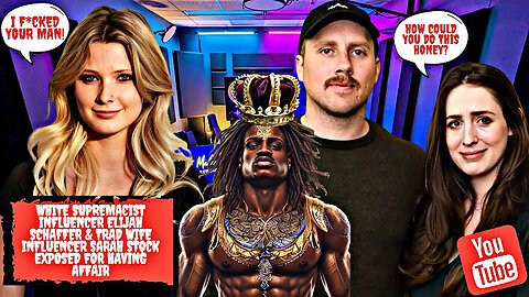 White Supremacist Influencer Elijah Schaffer & Trad Influencer Sarah Stock Exposed for Having Affair