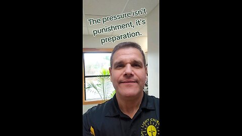 The pressure isn't punishment it's preparation