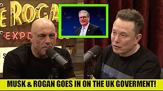 Musk & Rogan expose Starmer?