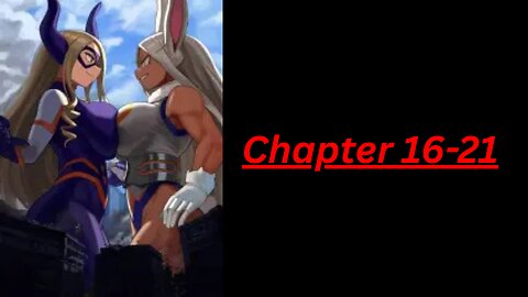 MHA: I'm the Reality Warping 'Hero X', but I'd Rather Have a 9-5 Job chapter 16-21