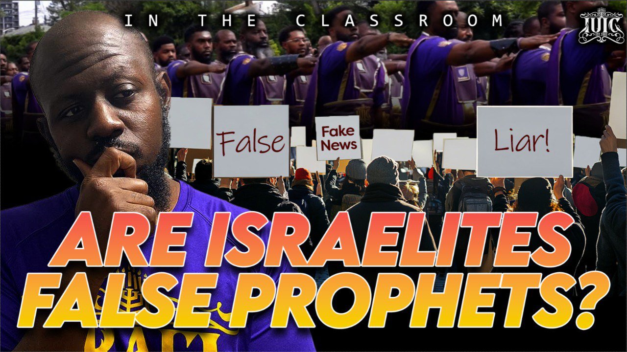 Are Israelites False Prophets? | InTheClassroom