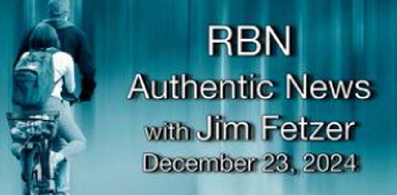 RBN Authentic News (23 December 2024)