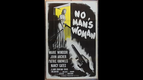 No Man’s Woman (1955) | Directed by Franklin Adreon